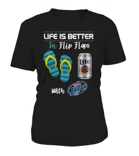 Life Is Better In Flip Flops With Miller Lite Beer - Unisex Long Sleeve Women's T-Shirt