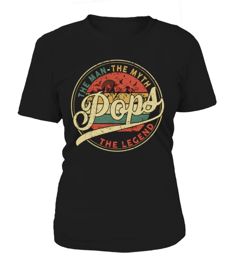 Pops The Man The Myth The Legend Vintage shirt Women's T-Shirt