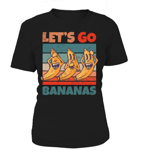 Retro Vintage Lets Bananas Funny Crazy Banana Women's T-Shirt