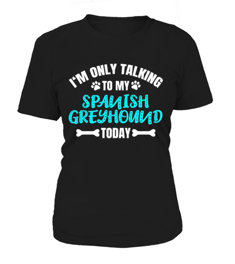 Spanish Greyhound Owner Women's T-Shirt