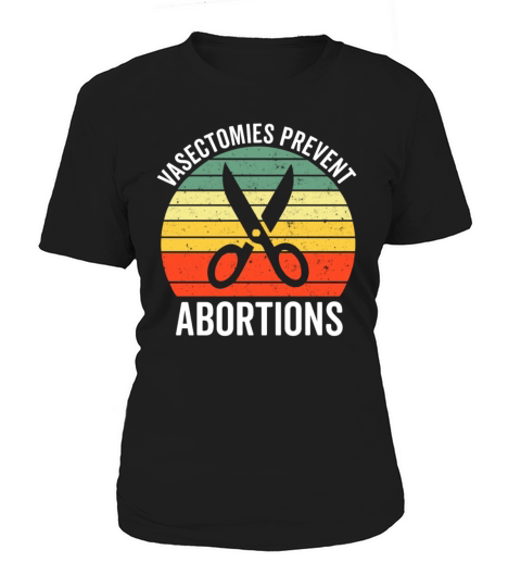 Vasectomies Prevent Abortions Vintage Pro Choice Women's T-Shirt
