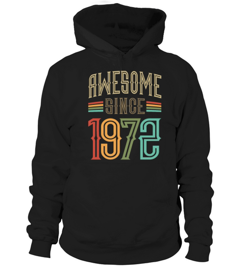 Awesome Since 1972 50th Birthday Funny Retro Hoodie Unisex