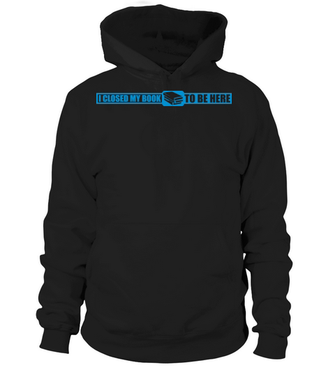 I closed my book Hoodie Unisex