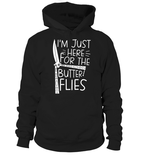 Knives Collector Im Just Here For The Butterflies Hoodie Unisex