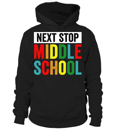 Next Stop Middle School Retro Vintage Hoodie Unisex