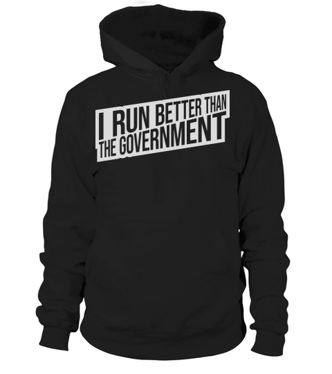 run better than government Hoodie Unisex