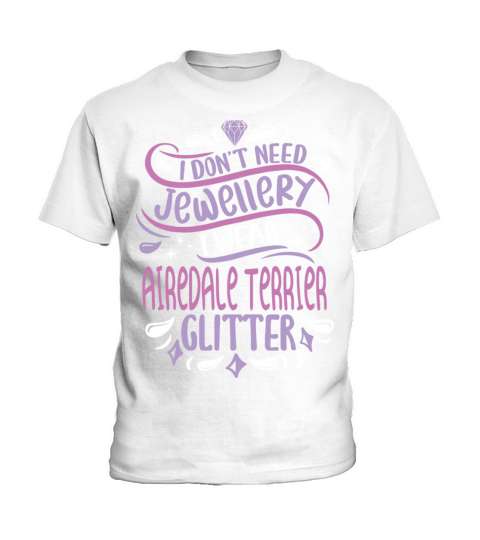 Cool Funny Proud New Airedale Terrier Owner Sweet Kids T-Shirt