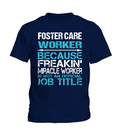 FOSTER CARE WORKER Kids T-Shirt