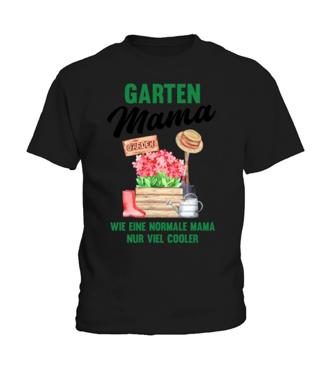 Garden Mom Funny Quote Gift Women Kids T-Shirt