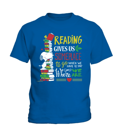 Reading gives us someplace Kids T-Shirt