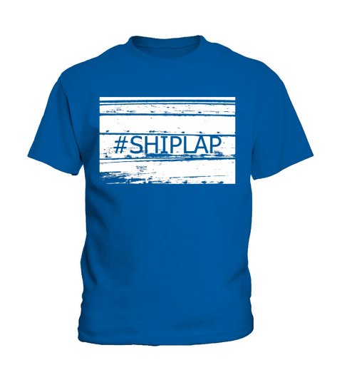 #Shiplap T Shirt for Women Men and Children Loving Shiplap Kids T-Shirt