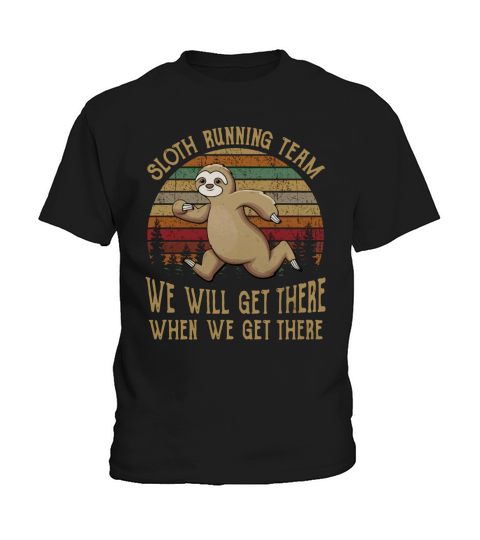 Sloth running team we will get there Kids T-Shirt