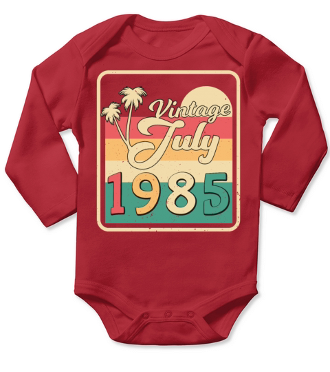 Birthday Greeting For July 1985 Long Sleeve Baby One-Piece