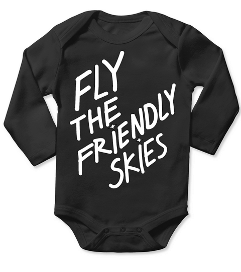 fly the friendly skies Long Sleeve Baby One-Piece