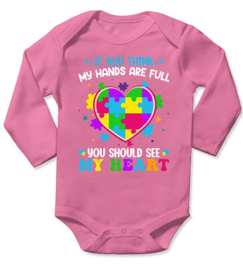 If You Think My Hands Are Full You Should See My Long Sleeve Baby One-Piece