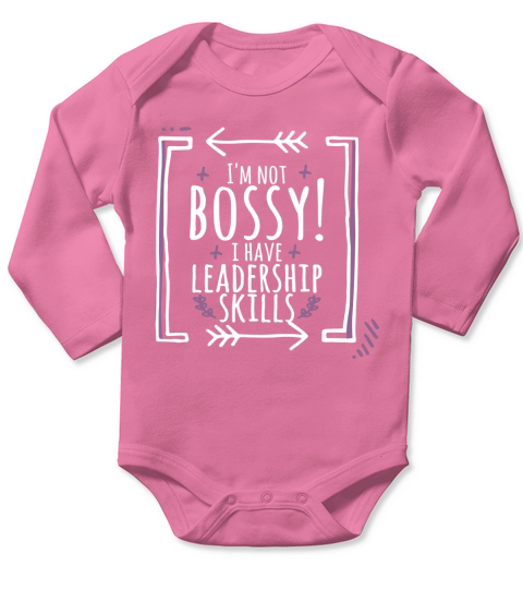 Im Not Bossy I Have Leadership Skill Funny Feminist T-Shirt Long Sleeve Baby One-Piece