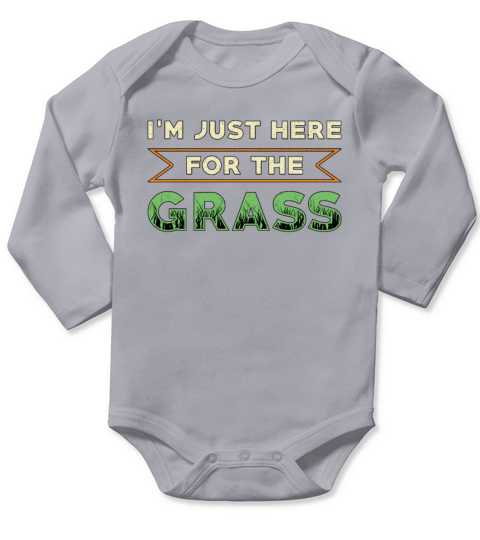 Lawn Mower Im Just Here For The Grass Lawn Mowing Long Sleeve Baby One-Piece