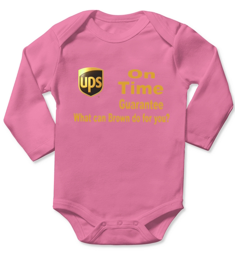 Ups On Time Guarantee what can Brown do for you shirt Long Sleeve Baby One-Piece