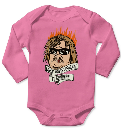 When You’re Feathering It Brother Burning shirt Long Sleeve Baby One-Piece