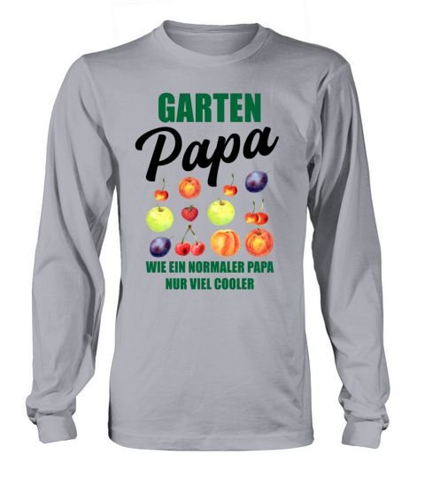 Garden Dad Funny Quote Gift Men Long sleeved Unisex