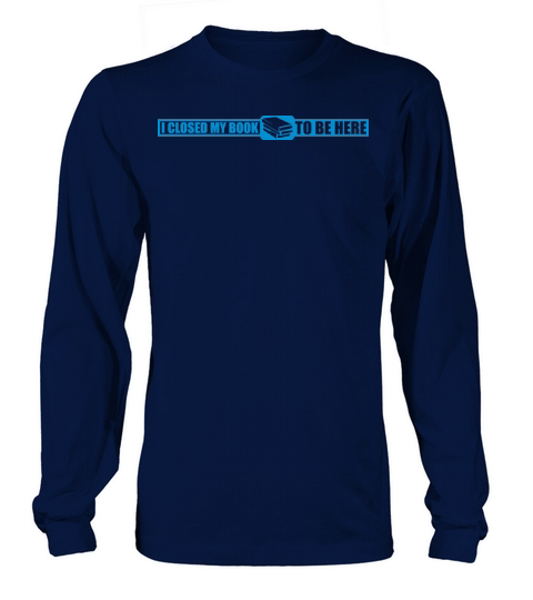 I closed my book Long sleeved Unisex