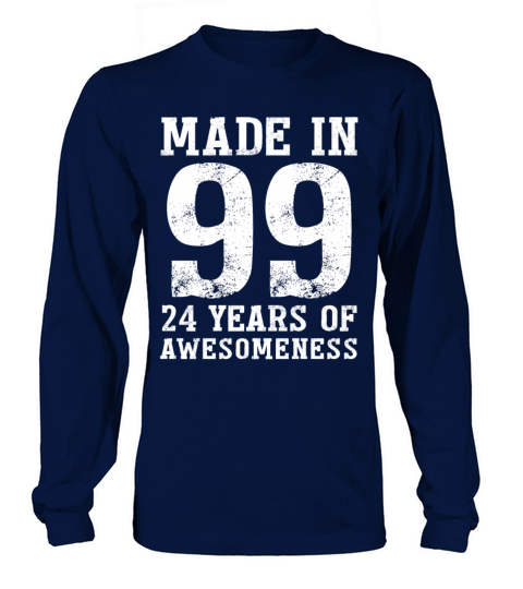 Manufactured In 1999 "24 Years Of Fascination" Long sleeved Unisex