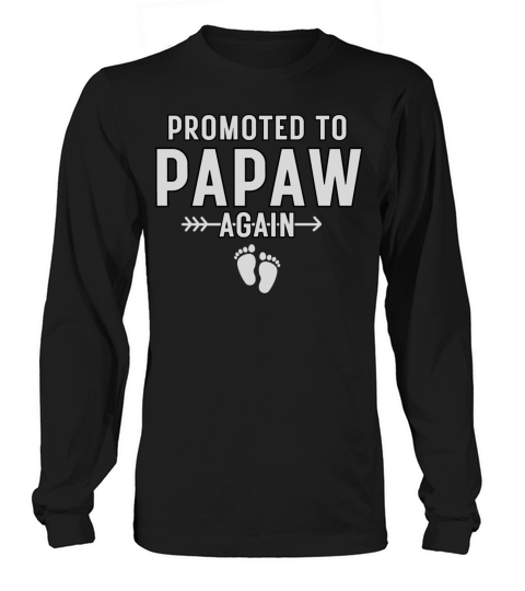 Promoted To Papaw Again Vintage Long sleeved Unisex