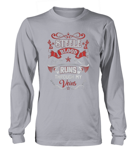 STEELE BLOOD RUNS THROUGH MY VEINS Long sleeved Unisex