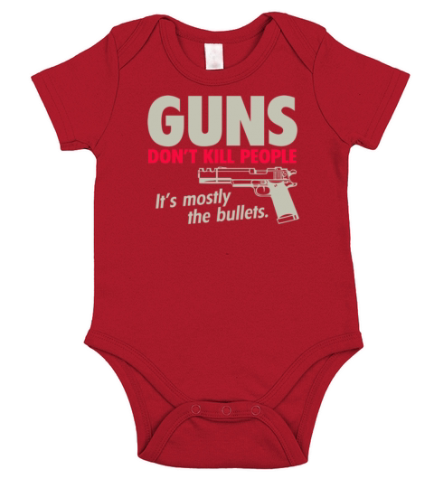 Guns dont kill people its mostly the bullets Short Sleeve Baby One-Piece