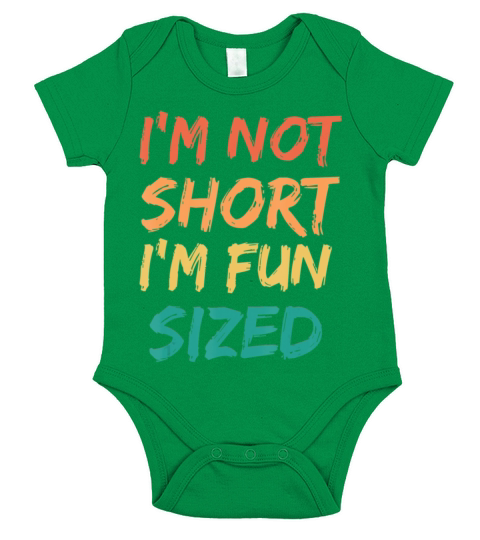 I m Not Short I m Fun Sized Saying Quote Retro Short Sleeve Baby One-Piece