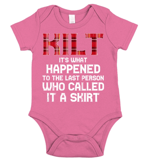 Kilt What Happened To Last Person Called It Skirt Short Sleeve Baby One-Piece