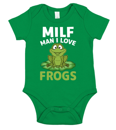 Milf Man I Love Frogs - Frog Lover Funny Quotes Short Sleeve Baby One-Piece