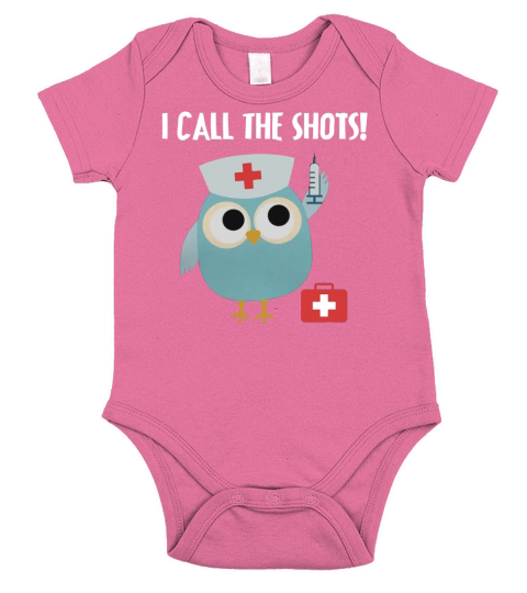 Professions Owl Nurse I Call the Shots 4 Short Sleeve Baby One-Piece