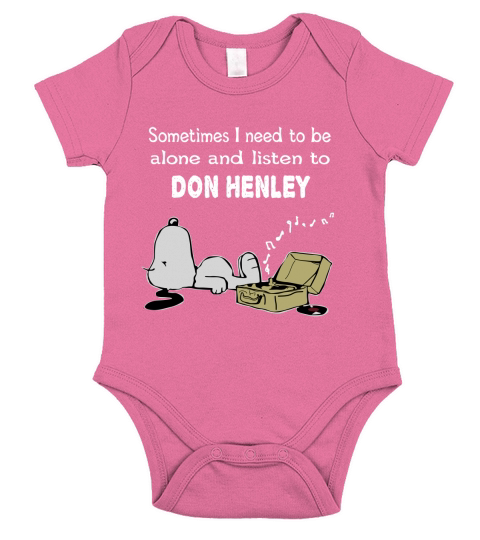 Sometimes I need to be alone and listen to Don Henley Short Sleeve Baby One-Piece