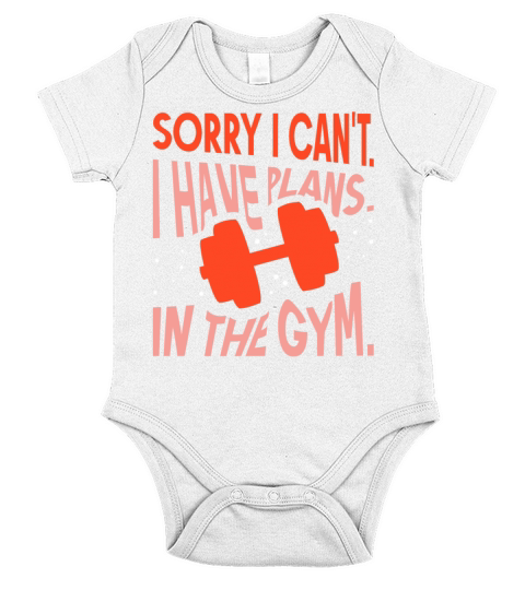 Sorry I Cant I Have Plans In The Gym Hobby Short Sleeve Baby One-Piece