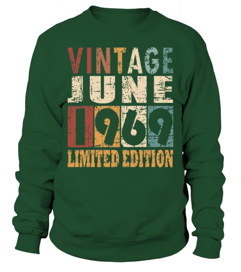 1969 vintage born in June gift Sweatshirt Unisex