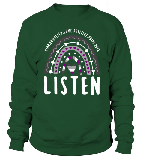 Asexual Quote Listen Ace Rainbow Sweatshirt Unisex