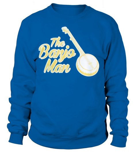 Banjo Man Musician TShirt Sweatshirt Unisex