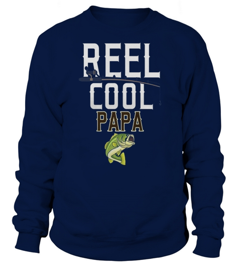 Fishing Papa T Shirt Funny Quote Fisherman Grandpa Gift Idea Sweatshirt Unisex
