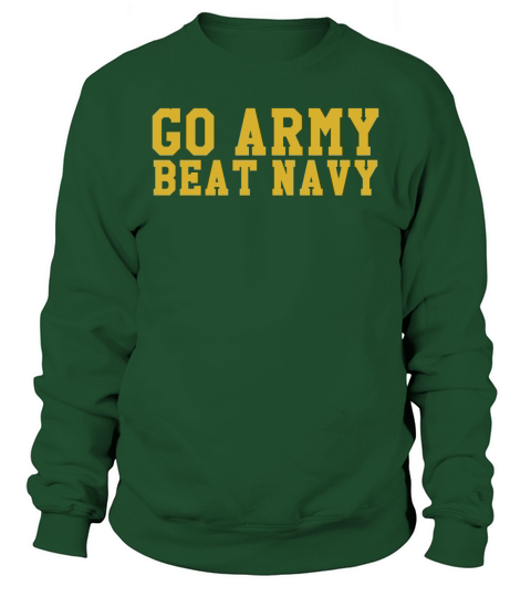 Go Army Beat Navy in Sports Sweatshirt Unisex