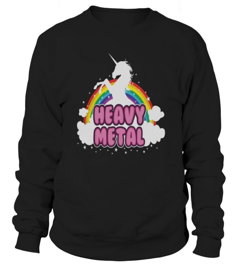 Heavy metal parody funny unicorn rainbow Sweatshirt Unisex