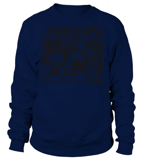 Landscaper Landscaping Landscape Sweatshirt Unisex