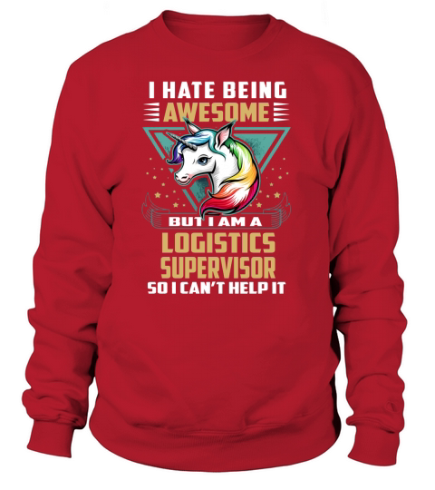 LOGISTICS SUPERVISOR Job Unicorn Sweatshirt Unisex