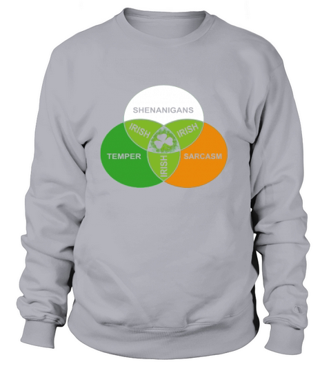 Shenanigans Irish Temper Sarcasm Sweatshirt Unisex