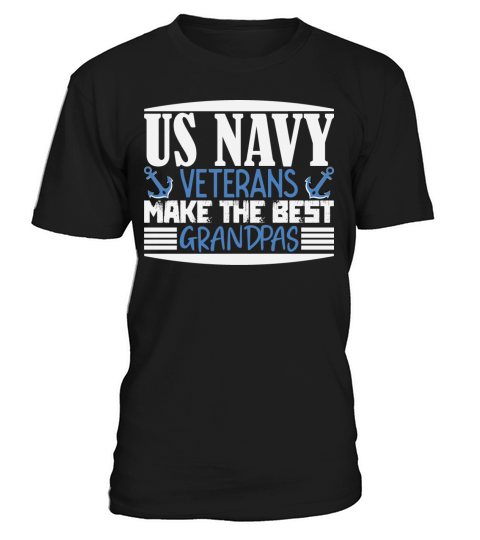 US Navy Veteran Make The Best Grandpas T-Shirt Unisex