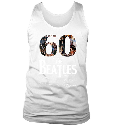 60 Years Of The Beatles 1960 2020 Signatures shirt Tank Top Unisex