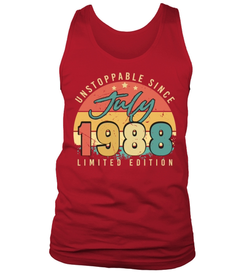 Best Birth Month July 1988 Tank Top Unisex