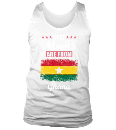 Best Moms are from Ghana Tank Top Unisex