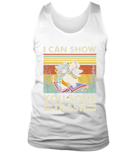 I Can Show You Some Trash Racoon Vintage Shirt Tank Top Unisex