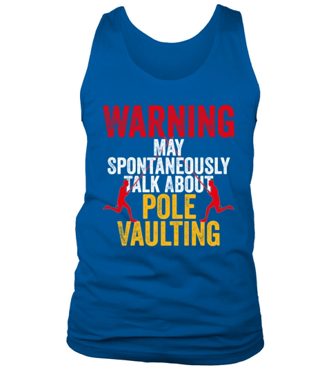 May Spontaneously Talk About Pole Vaulting Tank Top Unisex
